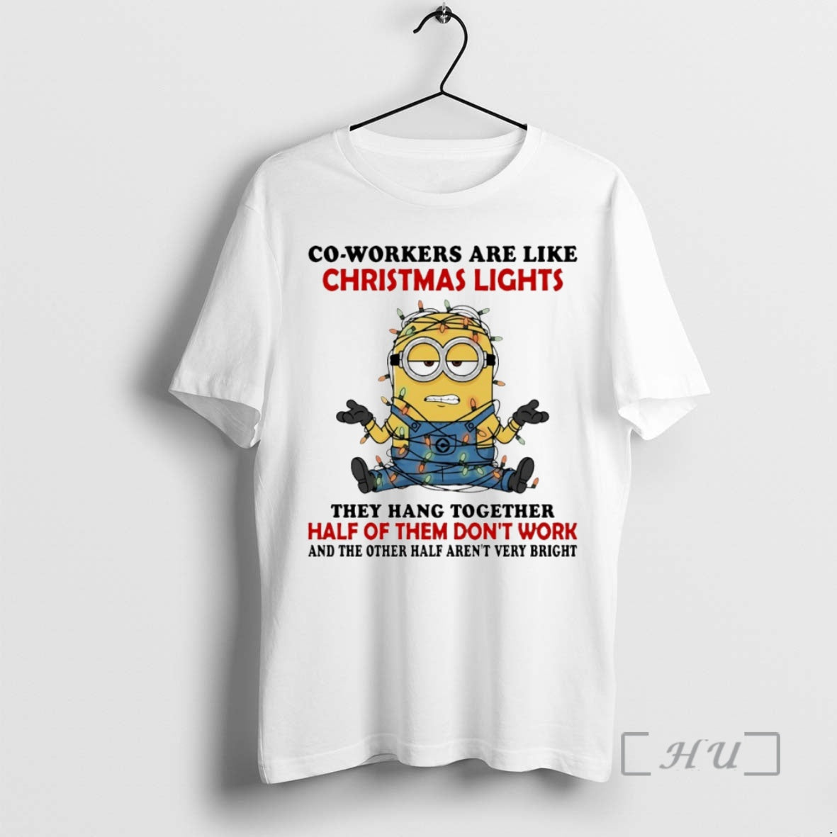 Trending Minion Co Workers Are Like Christmas Lights They Hang Together Circle Premium T Shirts Hoodie, Sweatshirt