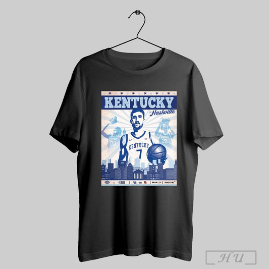 Trending Poster Kentucky Wildcats Mens Basketball In Nashville The Postseasons Begins March 13 2025 Sec Tournament T Shirt Sweatshirt