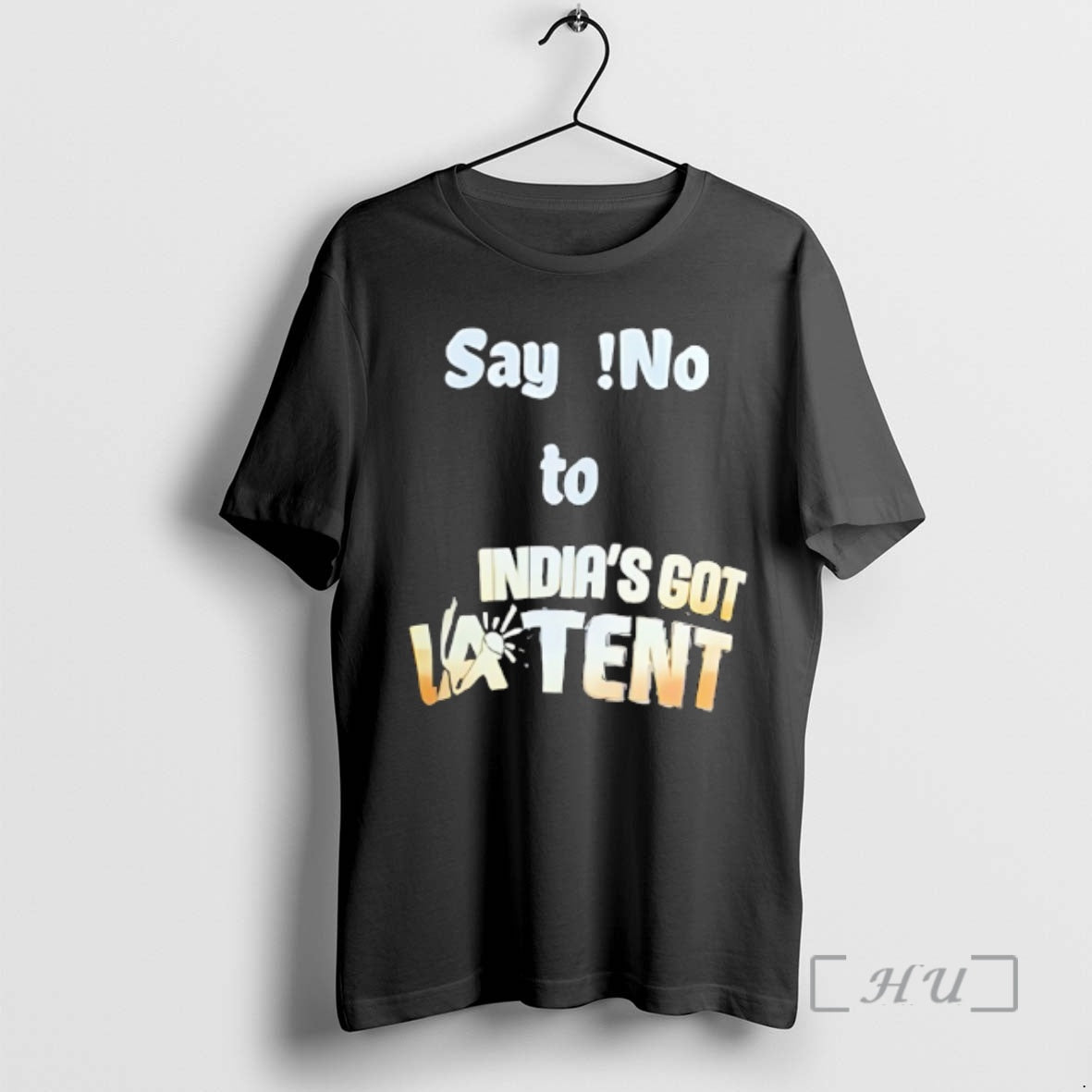 Trending Say No To Indias Got Talent La Tent T-Shirts, Hoodie, Sweatshirt | TeeSparky.com