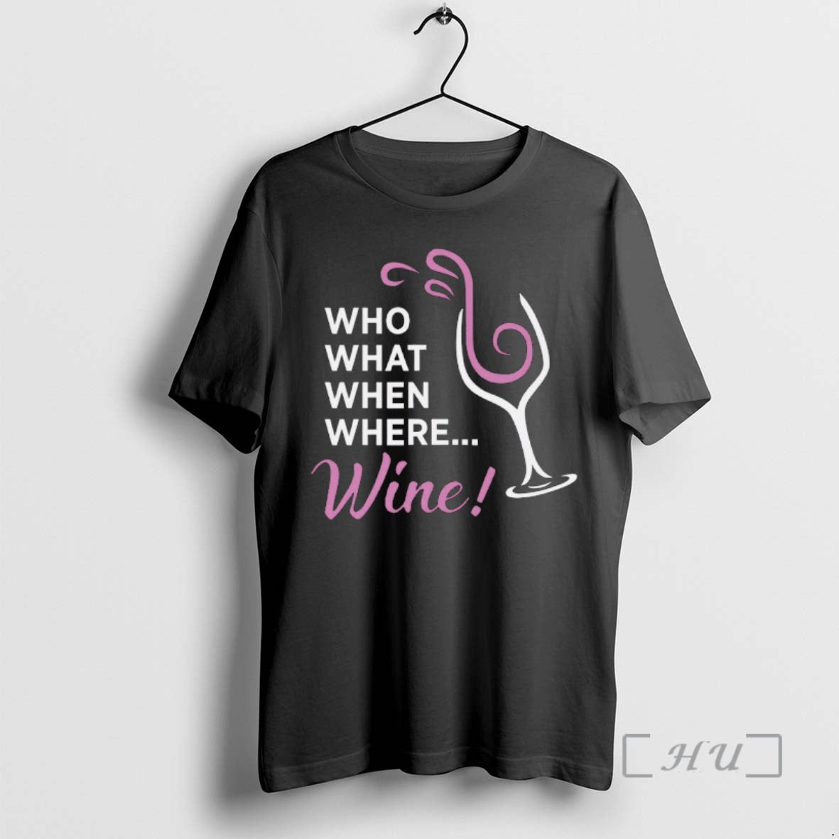 Trending Who What When Where Wine T-Shirts, Hoodie, Sweatshirt