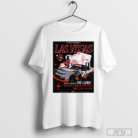 Trending X Finity Round 5 Las Vegas Justin Allgaier Team Seven The Liuna March 15 2025 Tune In Goodyear Poster T Shirt Sweatshirt