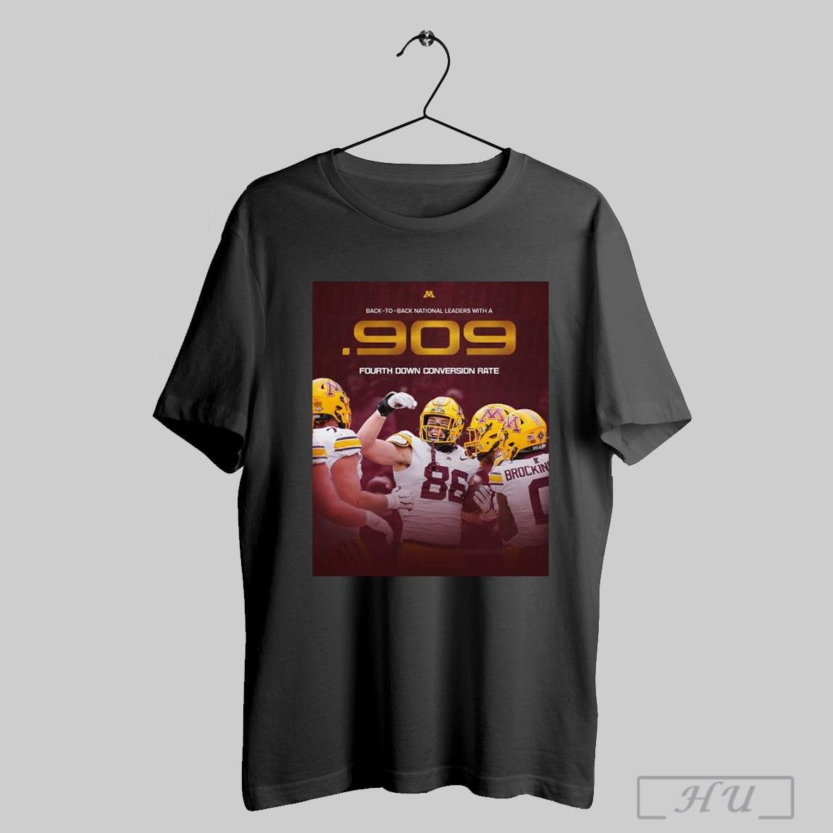 Trendy Minnesota Golden Gophers Football Back To Back National Leaders With A 909 Fourth Down Conversion Rate Poster T Shirt Sweatshirt