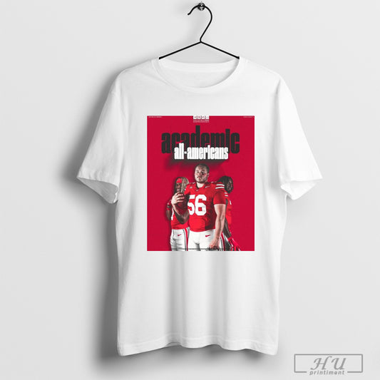 Trendy Ohio State Football Academic All Americans Quinshon Judkins Seth Mclaughlin And Donovan Jackson Poster T Shirt Hoodied Sweatshirt