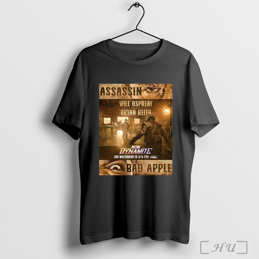 Trendy Poster Aew Dynamite Assassin Will Ospreay Versus Bryan Heith Wednesday 04 26 2025 Bad Apple San Diego Ca Shirt Sweatshirt