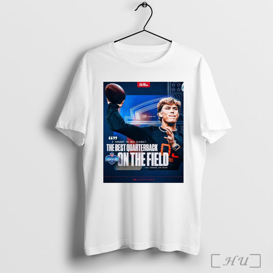 Trendy Poster Mike Tannenbaum On Jaxson Dart Usc Trojans I Thought He Was Clearly The Best Qb On The Field Nfl T Shirt