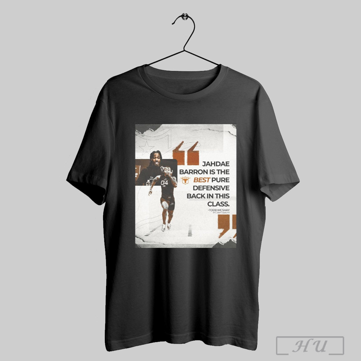 Trendy Poster Todd Mcshay Nfl Draft Analyst Is The Best Pure Defensive Back In This Class Texas Longhorns T Shirt Sweatshirt