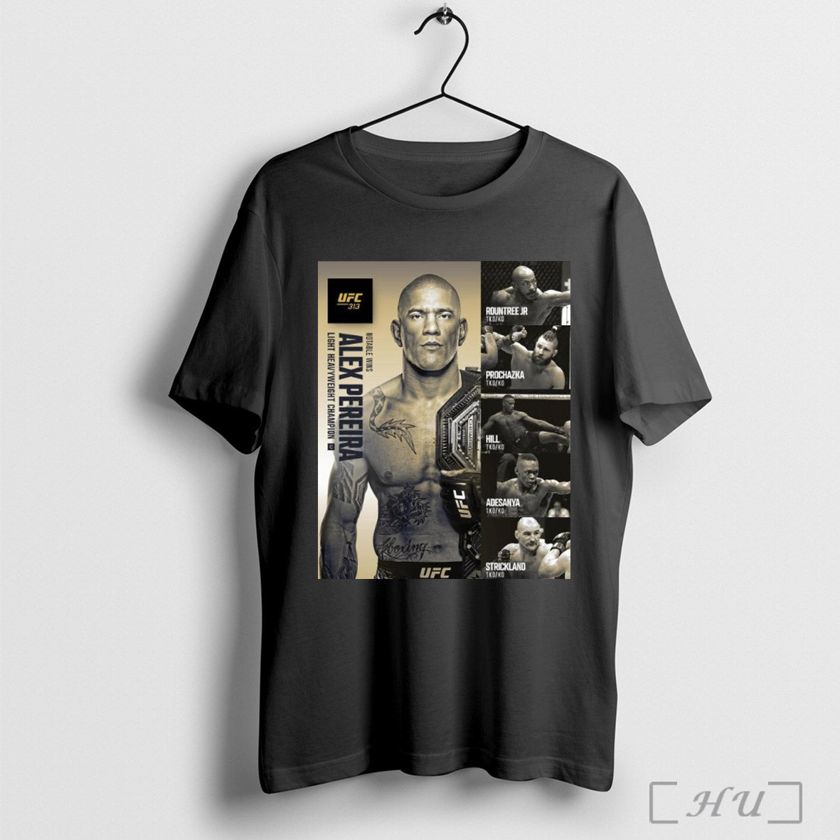 Trendy Poster Ufc 313 Notable Wins Alex Pereira Light Heavyweight Champion Rountree Jr Prochazka Hill Adesanya Resume T Shirt Sweatshirt