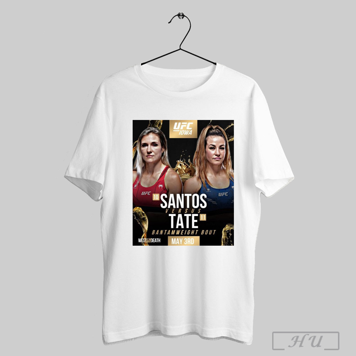 Trendy Ufc Iowa Yana Santos Vs Miesha Tate Bantamweight Bout May 3rd 2025 West Till Death Mma Poster T Shirts