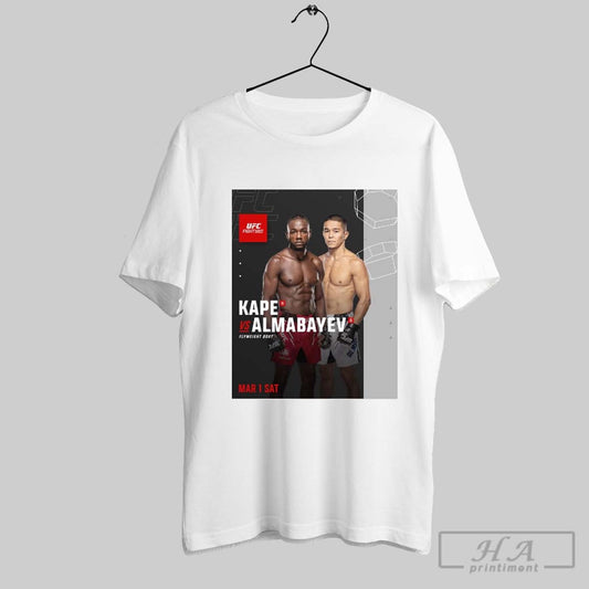 Ufc Fight Night Kape Vs Almabayev Flyweight Bout March 1 Saturday 2025 Poster T Shirt