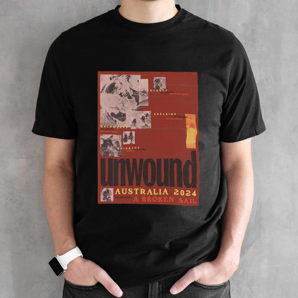Unwound Australia Tour 2024 With A Broken Sail Schedule List Date shirt