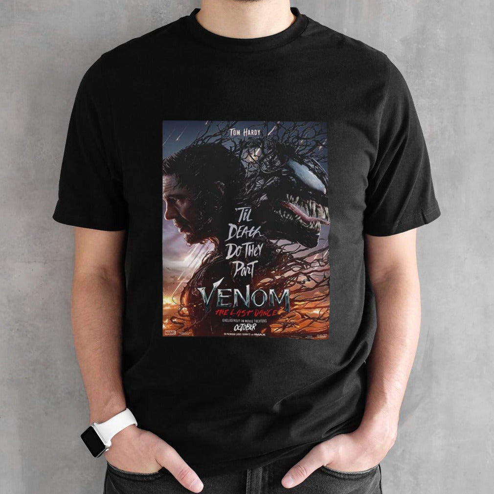 Venom 3 Movie 2024 In Theaters Release On October 25th Venom The Last Dance shirt