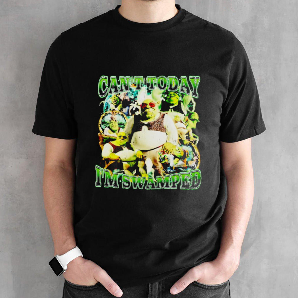 Vintage Shrek canâ€™t today iâ€™m swamped shirt