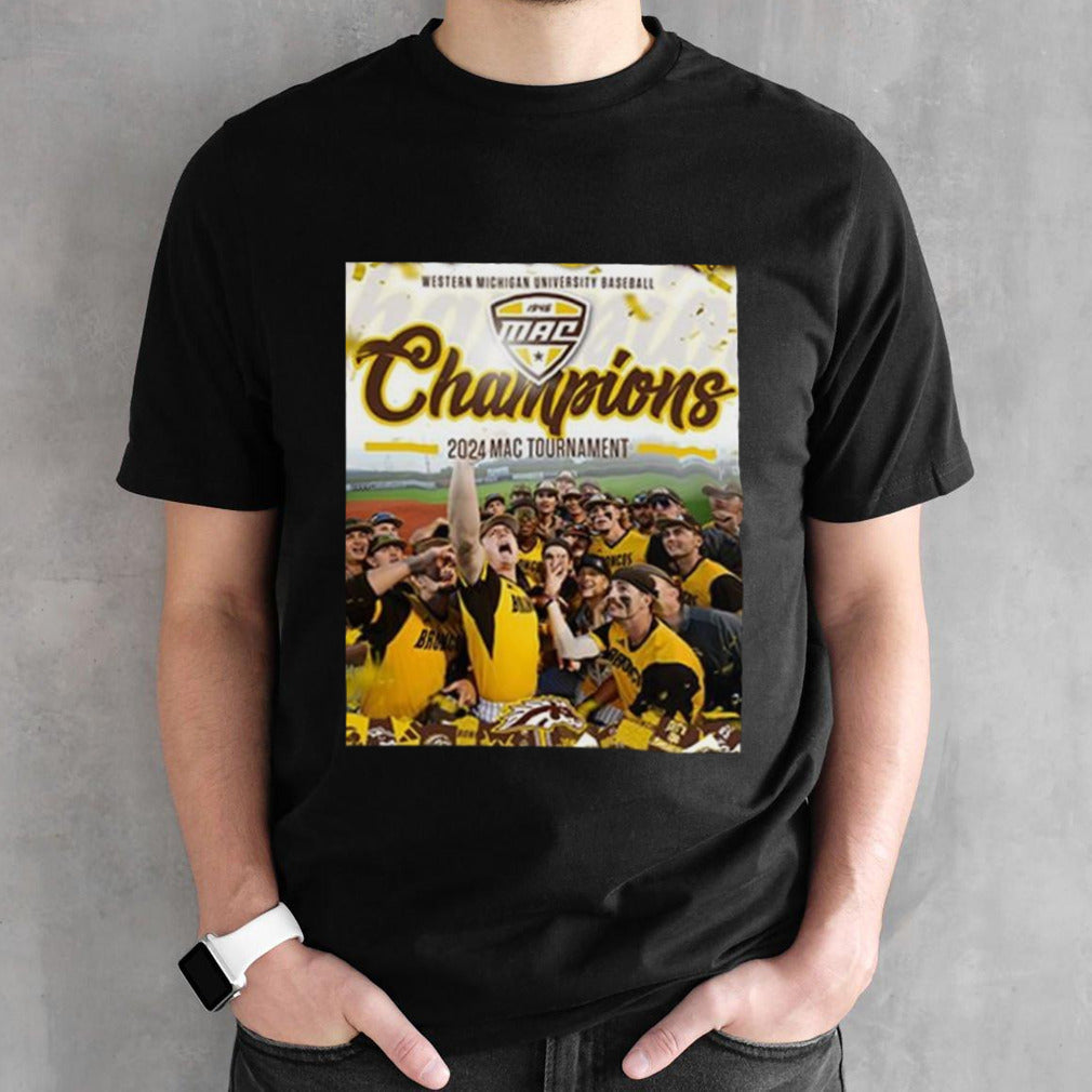 Western Michigan Broncos 2024 MAC Baseball Tournament Champions shirt