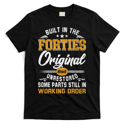 Built In The Forties Original Unrestored Vintage 40s Birthday T-Shirt
