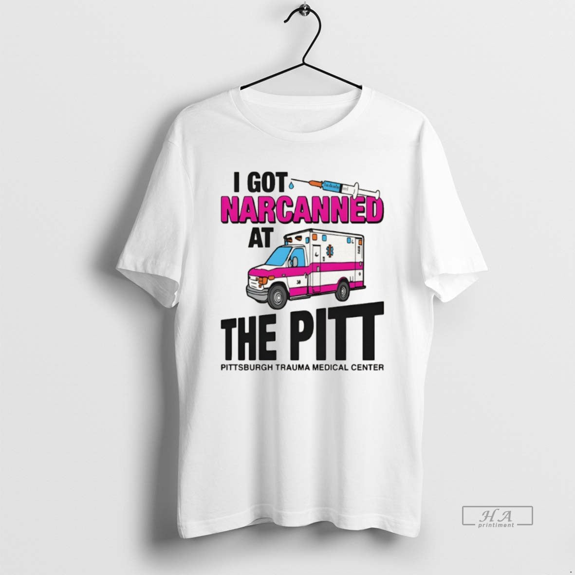Official I Got Narcanned At The Pitt Pittsburgh Trauma Medical Center T-Shirts, Hoodie, Sweatshirt | TeeSparky.com