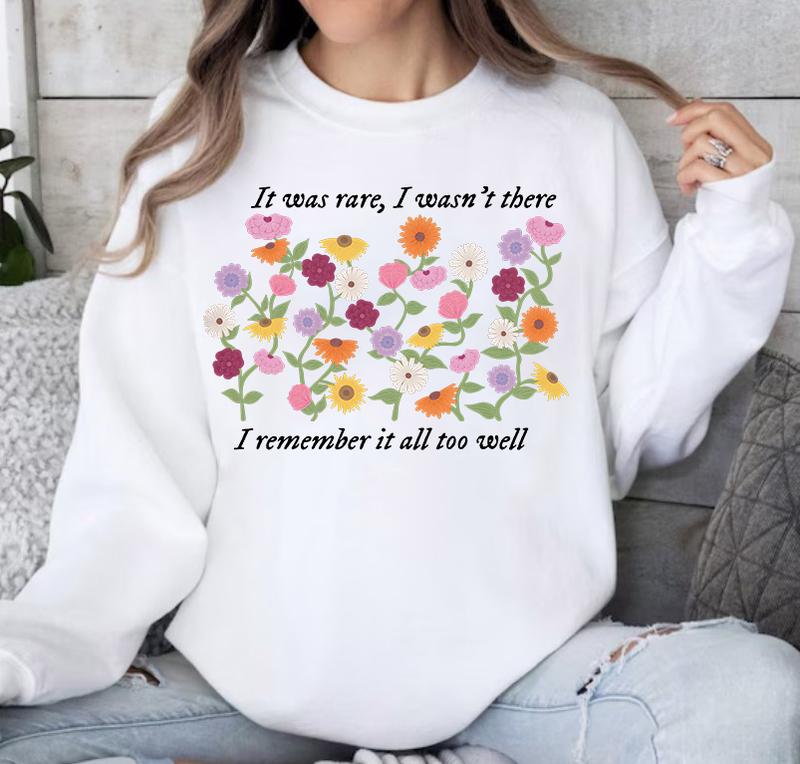I WASN'T There Version Shirts, Vintage Surprise Songs Flowers T-ShirtSweatshirtHoodie
