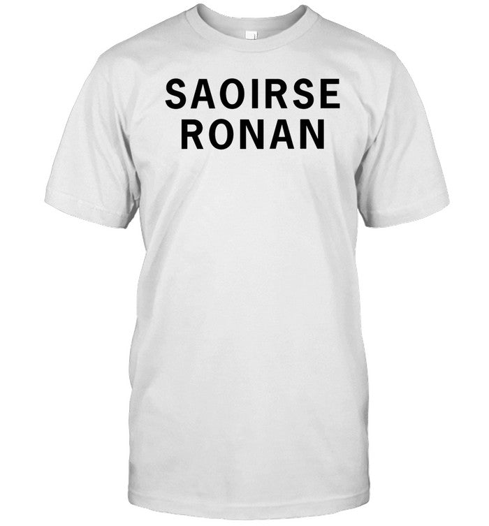 Saoirse Ronan T-Shirt, Hoodie, Tank Top, Sweater And Long Sleeve T-Shirt-Unisex T-Shirt