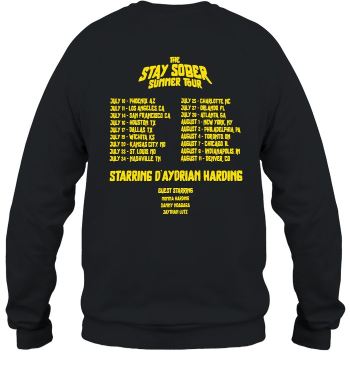Dâ€™Aydrian Harding The Stay Sober Summer Tour Shirt 2024