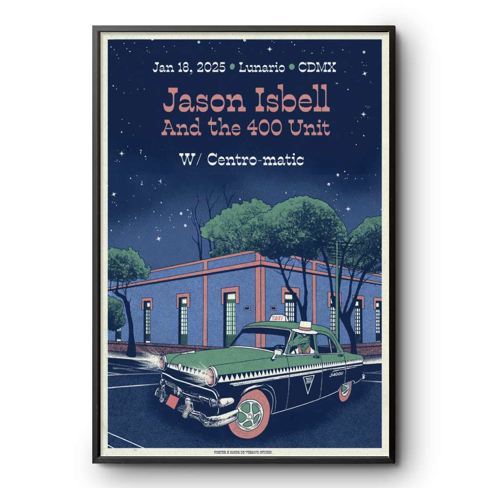 January 18, 2025 Jason Isbell And The 400 Unit CDMX Lunario Poster