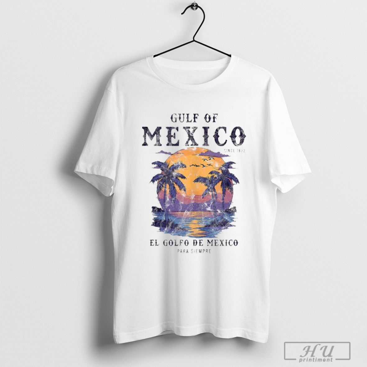 Gulf Mexico El Golfo De Mexico Para Siempre Beach Since 1672 T Shirts Shirt Hoodie Sweatshirt