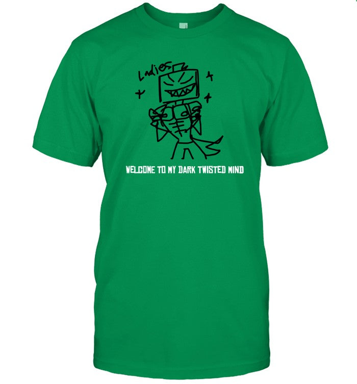 Limited Ladies Welcome To My Dark Twisted Mind Funny Shirt