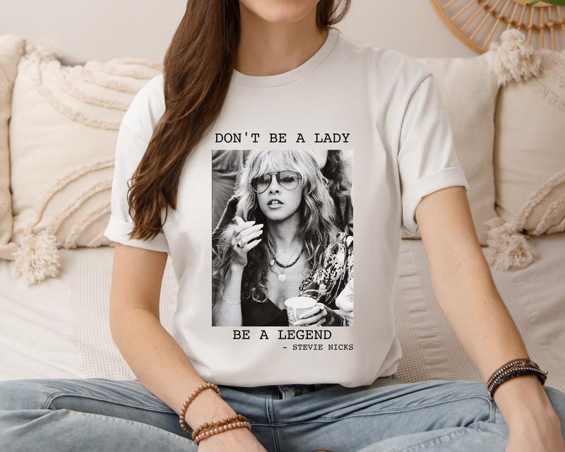 Vintage SteviNicks Shirt, Fleetwood Mac Shirt, SteviNicks 2024 Tour Shirt, Stevi Shirt Fan Gifts, Don't be a Lady be a Legend Shirt Comfort Fabric Top Womenswear