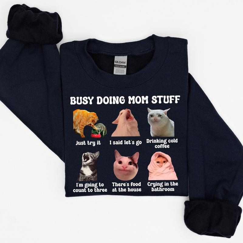 Busy Doing Mom Stuff Sweatshirt, T-shirt Funny Mama Quotes, Gift For New Mom, Mothers Day  - Functional Fashion... (Image 1)