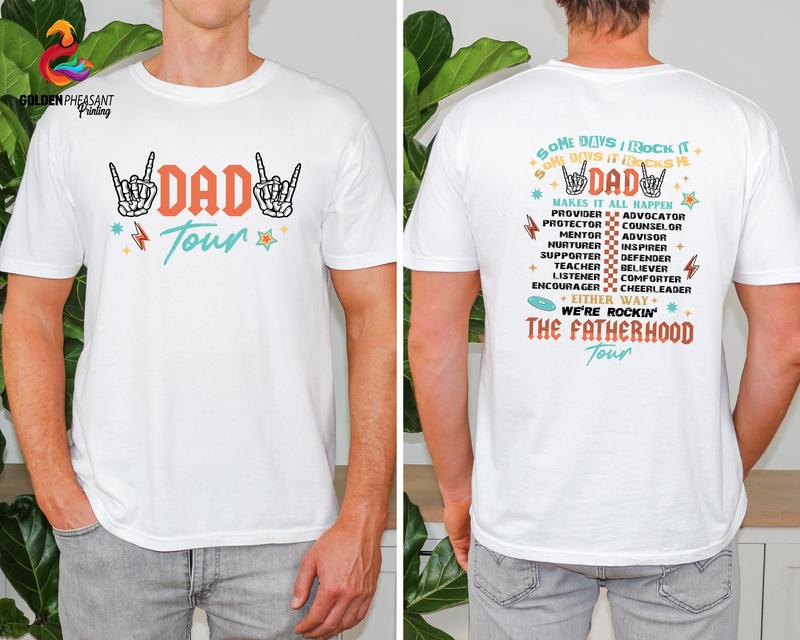 Dad Tour Shirt, Gift For Dada, Fatherhood Shirt, Father's Day Shirt, Some Days I Rock It Shirt, Trendy Front And Back Shirt