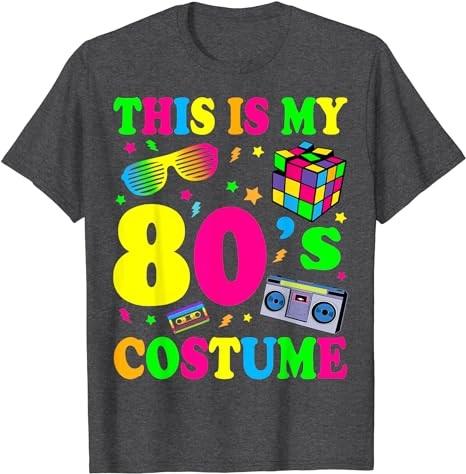 This Is My 80s Costume T-Shirt 80's 90's Party T-Shirt Hoodie Sweatshirt | TeeSparky.com (Image 3)