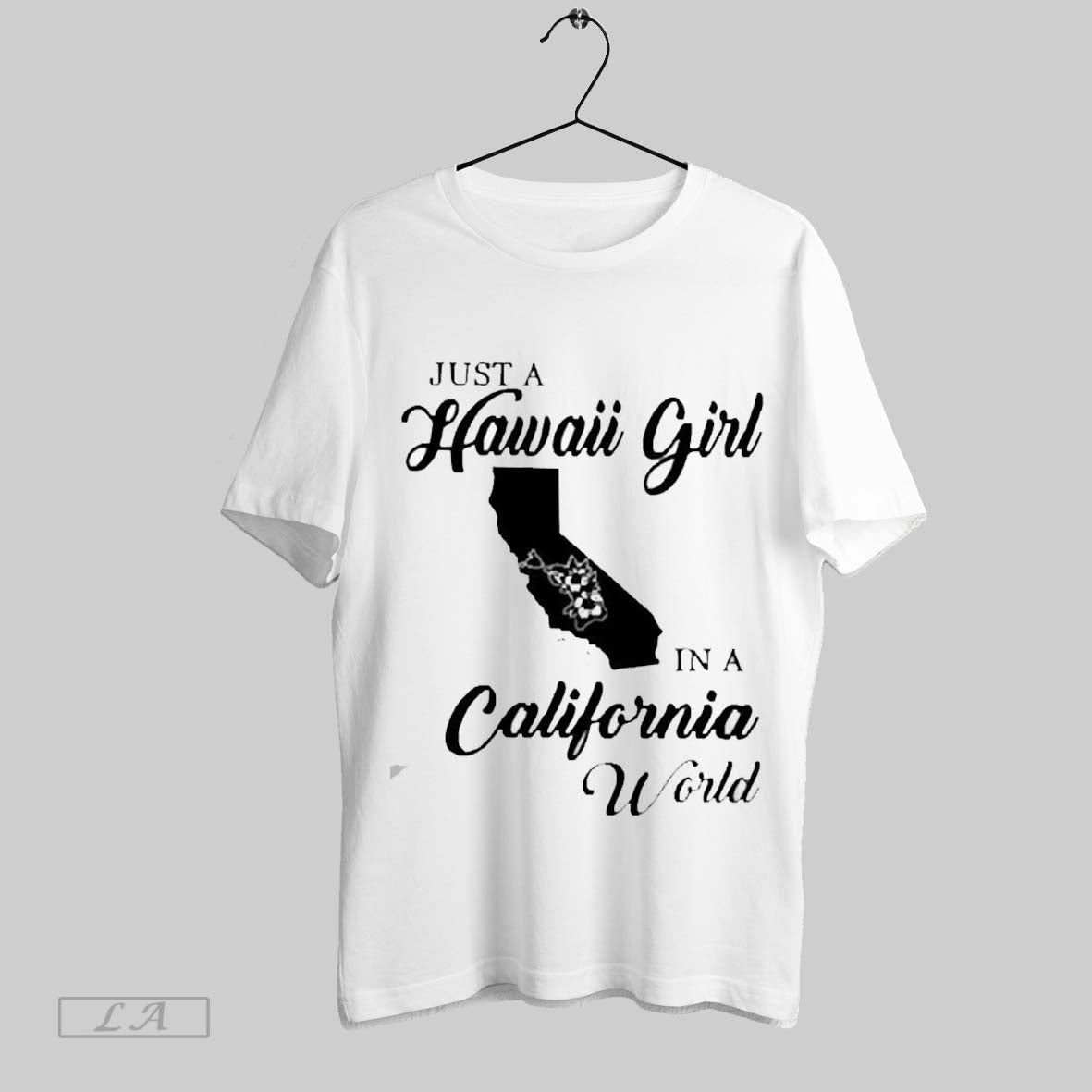 Top Just A Hawaii Girl In A California World 2025 Unisex Sweatshirt T Shirt Hoodie | TeeSparky.com