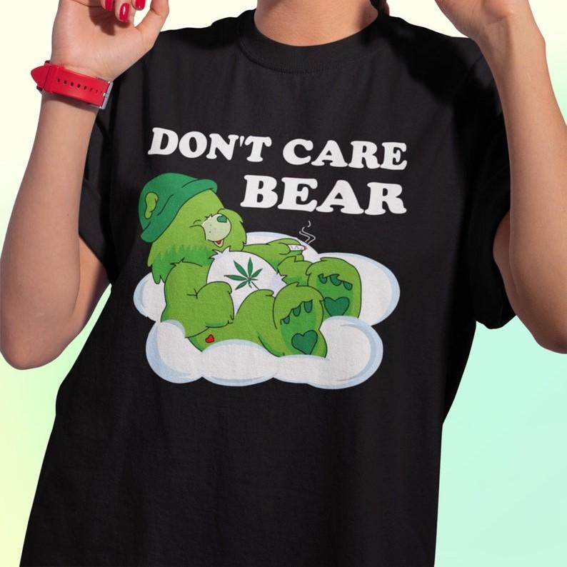 Cannabis Don't Care Bear Vintage T-Shirt, Cannabis Lover T-Shirt, Marijuanna T-Shirt, Weed Shirt, Smoking T-Shirt, Bear T-Shirt, Smoking Lovers Gift