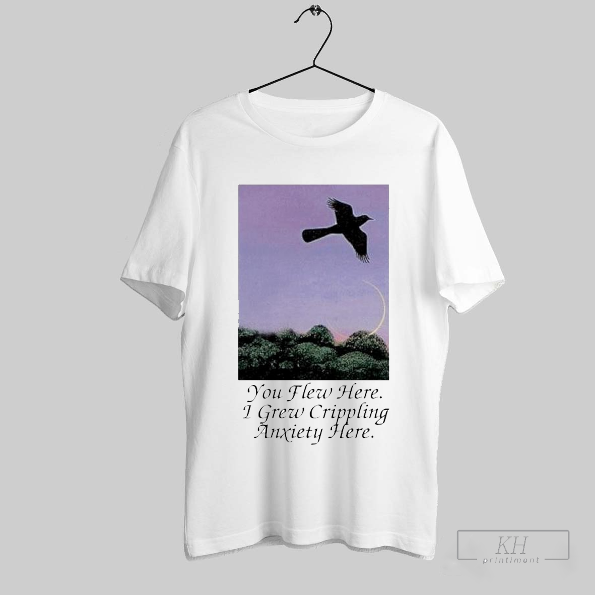 You Flew Here I Grew Crippling Anxiety Here T Shirts Hoodie Sweatshirt | TeeSparky.com