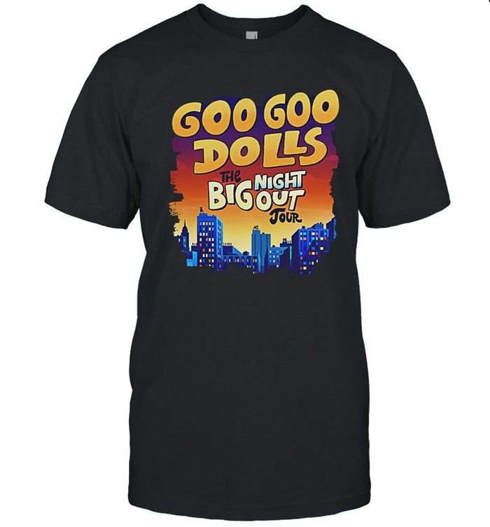 Goo Goo Dolls Big Night Out Tour Shirt Limited