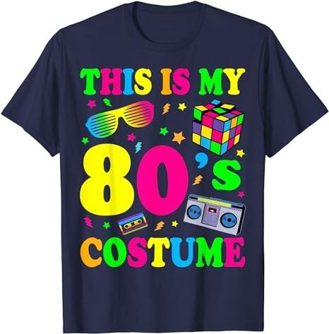 This Is My 80s Costume T-Shirt 80's 90's Party T-Shirt Hoodie Sweatshirt | TeeSparky.com (Image 2)
