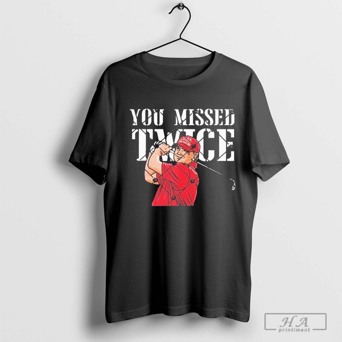 Trump Golf You Missed Twice Trump 45 47 President Vote 2024 Shirt Hoodie Sweatshirt | TeeSparky.com