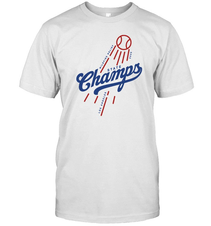 State Champs Wildfire Relief Los Angeles 2025 T Shirt