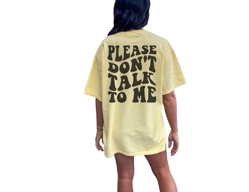 Please Don't Talk To Me Shirt, Funny Introvert T Shirt, Words On Back Retro, Funny Trendy Shirt, Sarcastic... (Image 5)