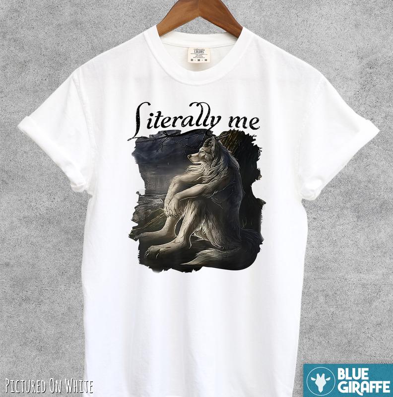 Vintage Literally Me Wolf Shirt, Meme Comfort Colors T-Shirt