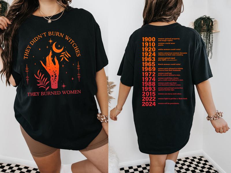 They Didn't Burn Witches They Burned Women Shirt, Witchy Feminist Shirt, Halloween Feminism Shirt, Halloween Shirt,...