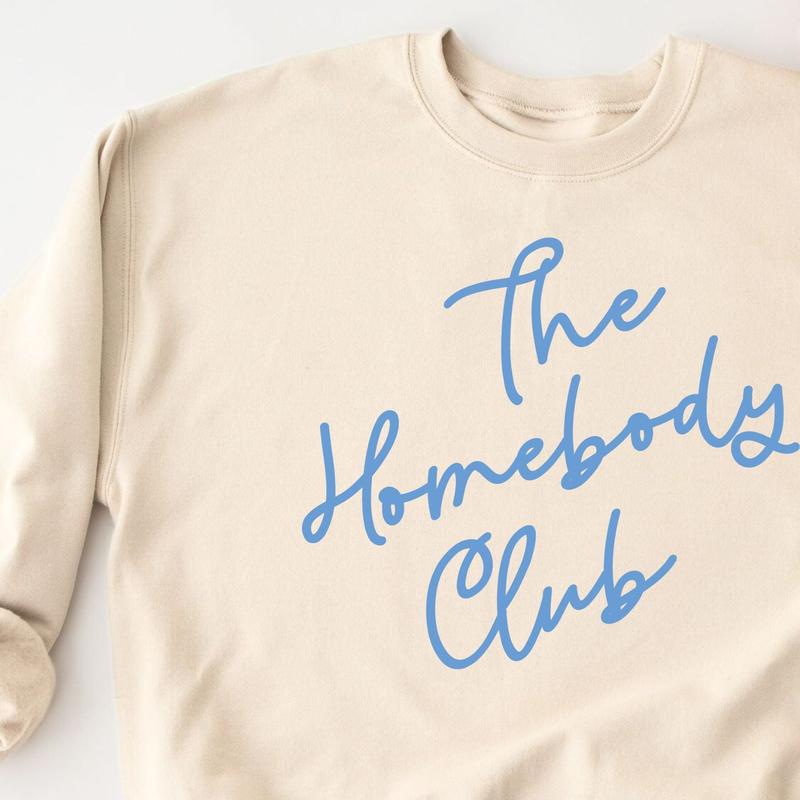 Homebody Club Sweatshirt Shirt Hoodie | TeeSparky.com (Image 4)