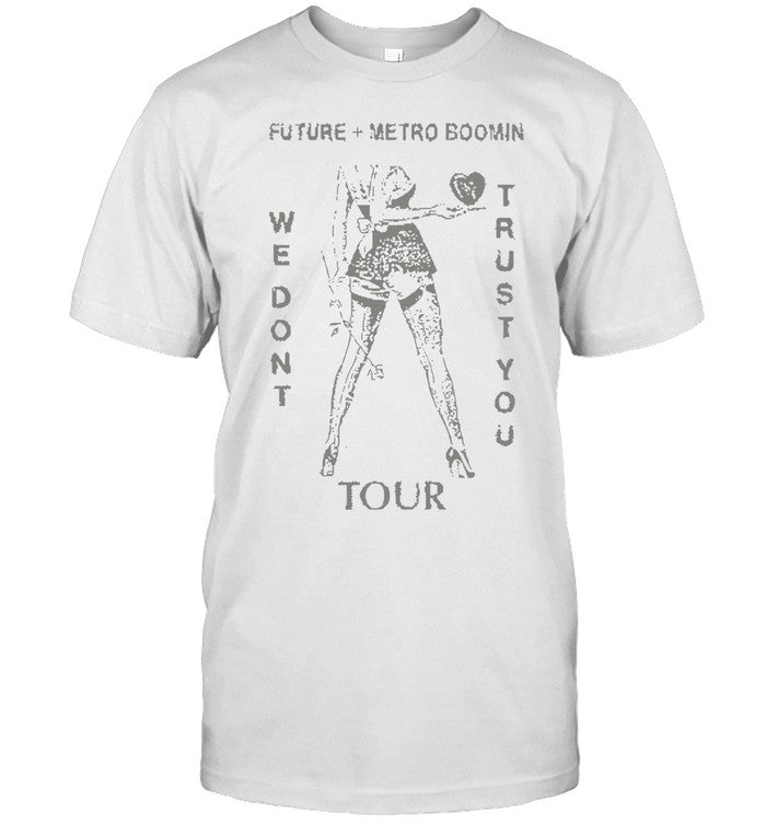 Future x Metro Boomin We Trust You Tour T-Shirt
