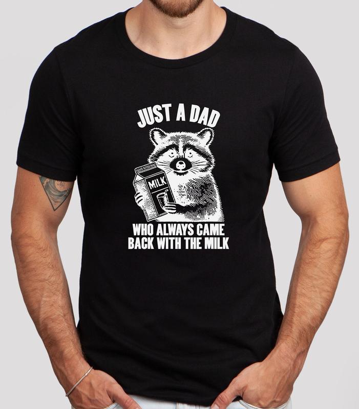 Raccoon Shirt, Just A Dad Who Always Came Back With The Milk, Father's Day Raccoon Shirt, Funny Milk Shirt, Vintage Animal Tee, Classic Unisex T-Shirt