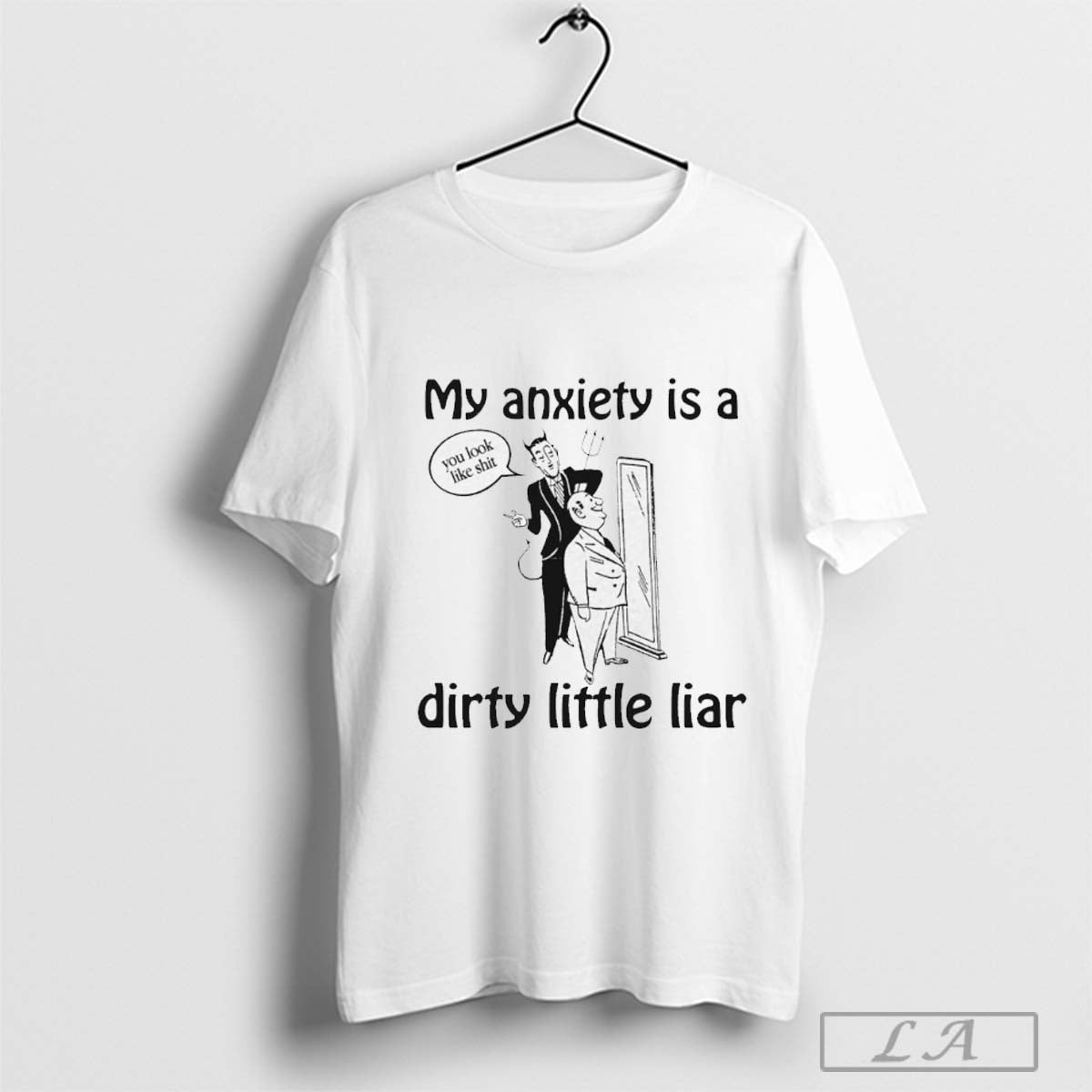 Official My Anxiety Is A Dirty Little Liar Shirt Hoodie Sweatshirt | TeeSparky.com