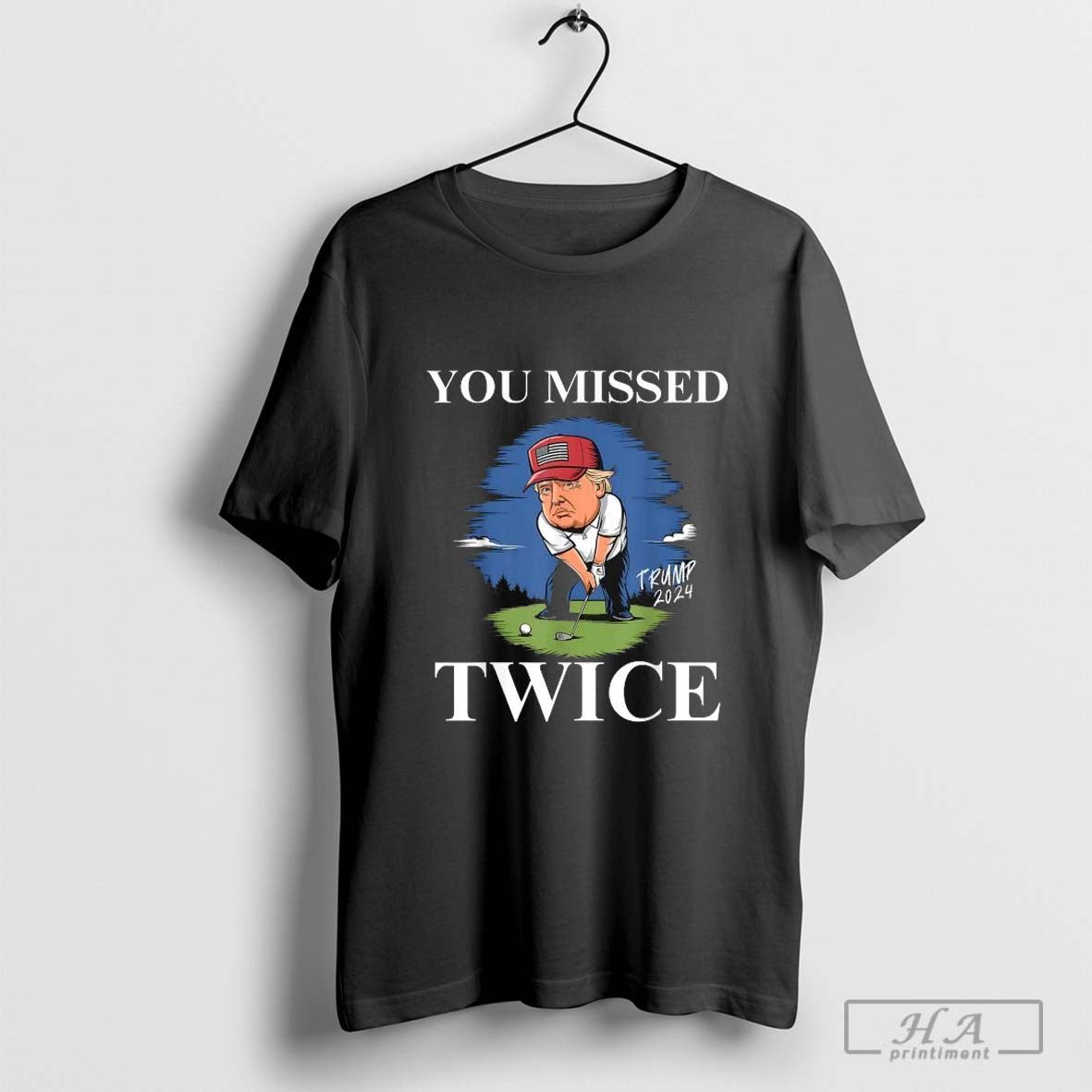 You Missed Twice Golf 2024 Vote Trump Missed Me Again Trump T-shirt Hoodie Sweatshirt | TeeSparky.com