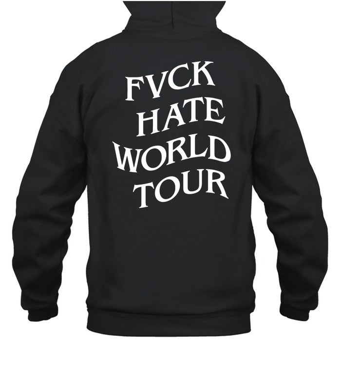 Fvck Hate World Tour Hoodie
