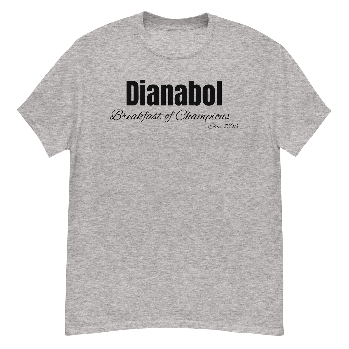 Dianabol Breakfast of Champions since 1956 (in black letters) Men’s T-Shirt