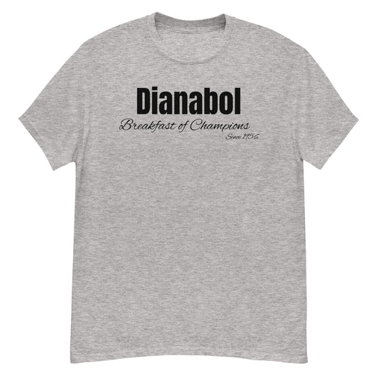 Dianabol Breakfast of Champions since 1956 (in black letters) Men’s T-Shirt