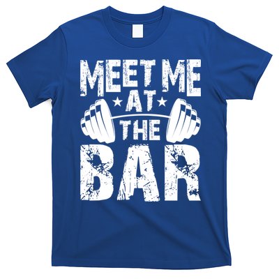 Meet Me At The Bar Funny Gift Weightlifter Bodybuilder Gym Gift T-Shirt Hoodie Sweatshirt | TeeSparky.com