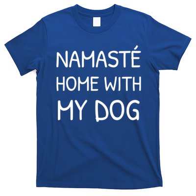 Namaste Home With My Dog Yoga Lover Cute Introvert Dog Funny Gift T-Shirt Hoodie Sweatshirt | TeeSparky.com