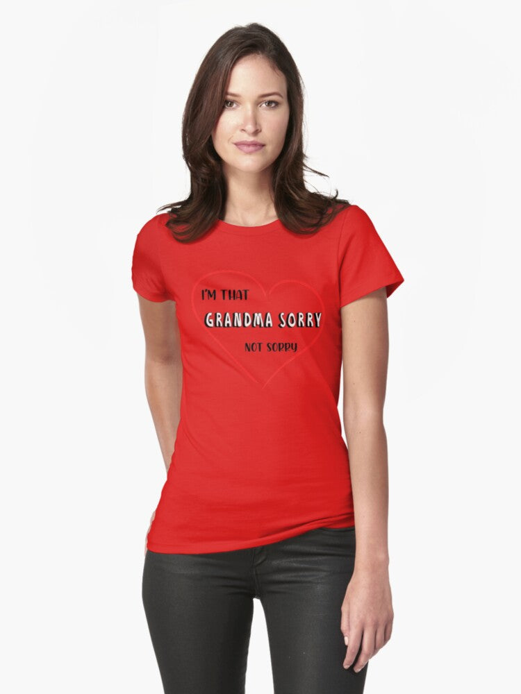 I’m that Grandma Sorry Not Sorry - mothers day gift, mother quotes shirts, Funny T-Shirt Unisex Women Fashion... (Image 1)